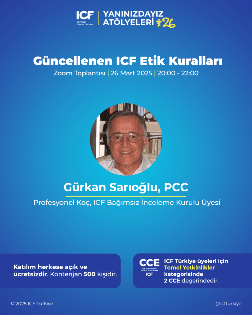 Yanınızdayız Atölyeleri #26 : Güncellenen ICF Etik Kurallar 5