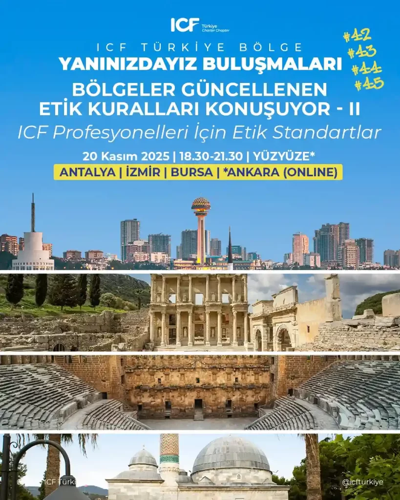 Bölgeler Güncellenen Etik Kuralları Konuşuyor-II / ICF Profesyonelleri İçin Etik Standartlar 1