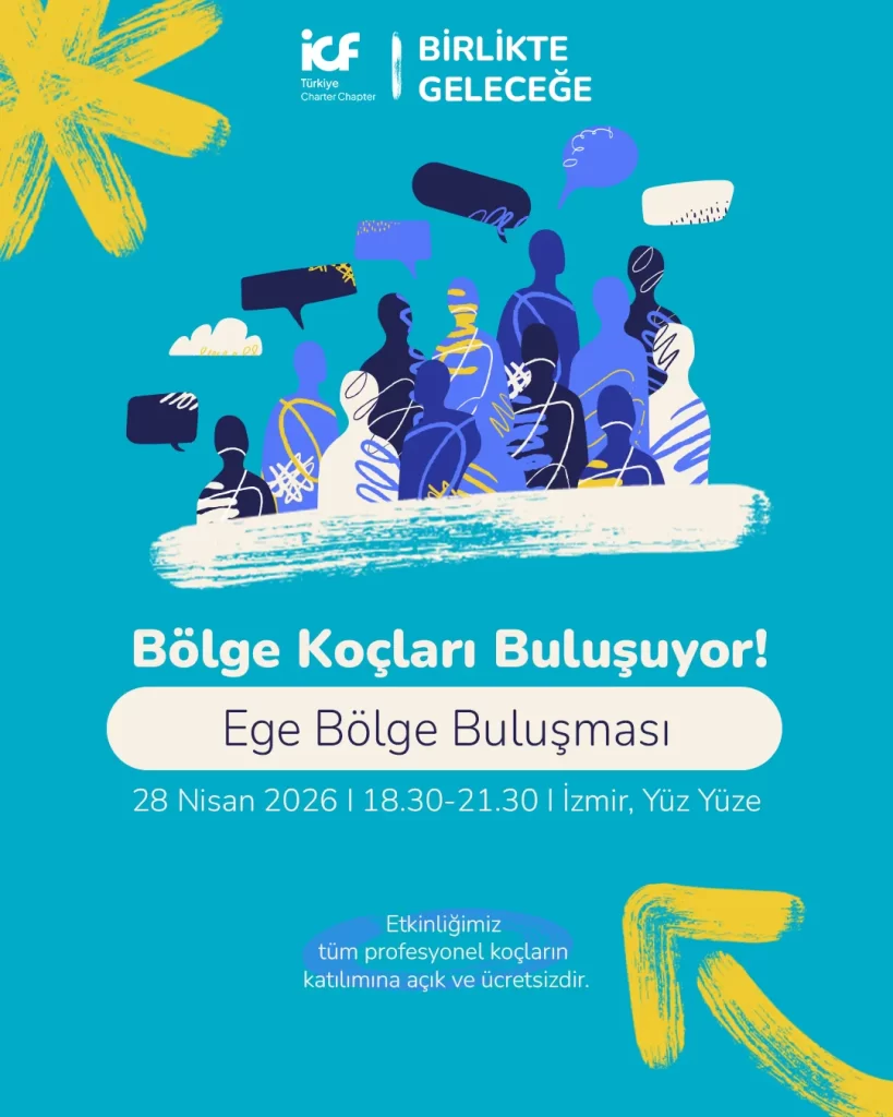 ICF Türkiye Ege Bölge Buluşması’na Davetlisiniz 4